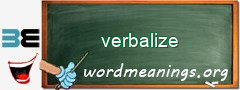 WordMeaning blackboard for verbalize